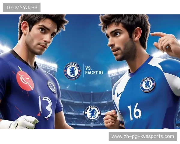 切尔西客战埃弗顿，球队实力有增无减，切尔西对埃弗顿首发